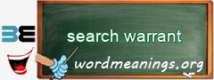 WordMeaning blackboard for search warrant